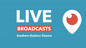 Southern Outdoor Cinema on Periscope